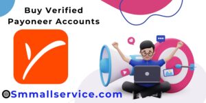 Buy Verified Payoneer Accounts 