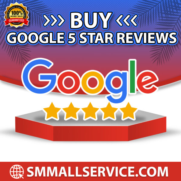 Buy Google 5 Star Reviews